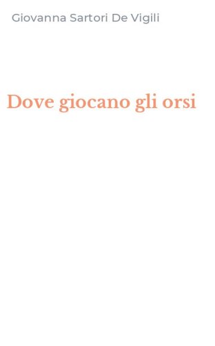 Dove giocano gli orsi