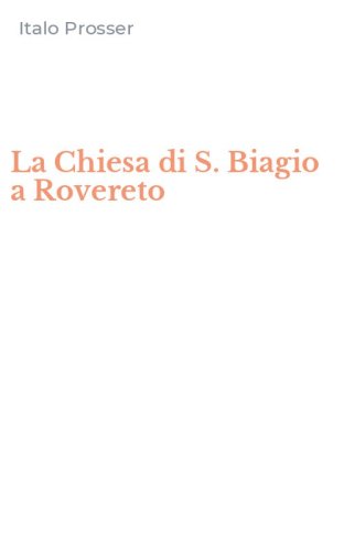 La Chiesa di S. Biagio a Rovereto
