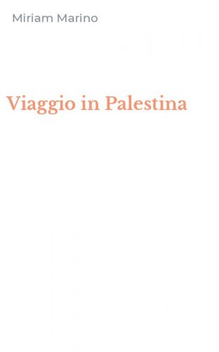 Viaggio in Palestina