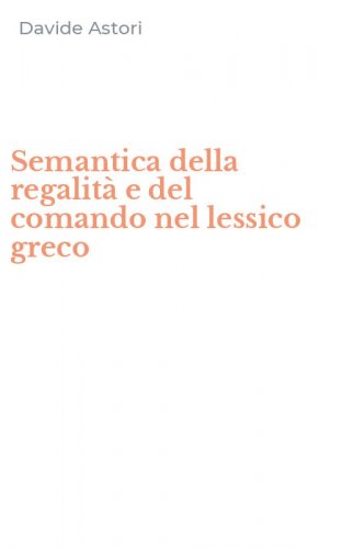Semantica della regalit&agrave; e del comando nel lessico greco