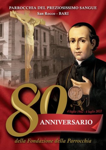 Parrocchia del preziosissimo sangue San Rocco. Bari. 80&deg; anniversario della fondazione della parrocchia