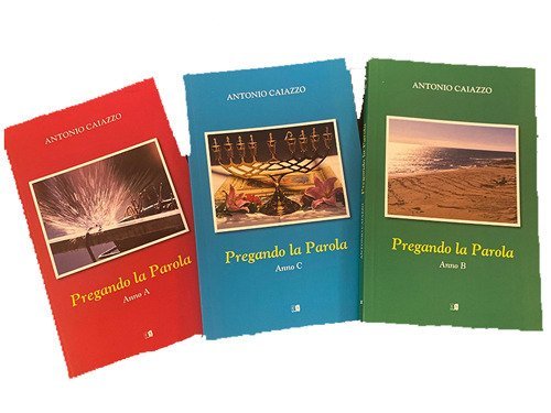 Pregando la parola. Anno A, B, C