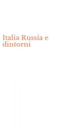 Italia Russia e dintorni