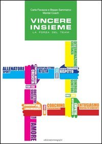 Vincere insieme. La forza del team