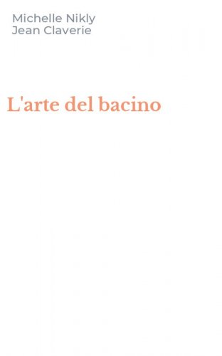 L'arte del bacino