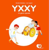 Yxxy. Un giorno speciale. Ediz. alfabetica