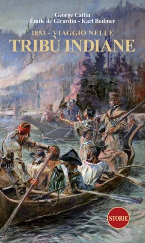 1853. Viaggio nelle trib&ugrave; indiane