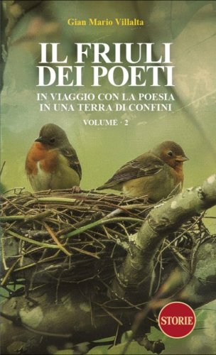 Il Friuli dei poeti. In viaggio con la poesia in una terra di confini