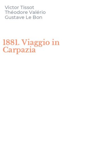 1881. Viaggio in Carpazia