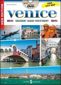 Venezia dentro e fuori. Con mappa. Ediz. inglese