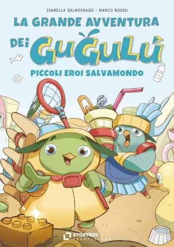 La grande avventura dei Gugul&ugrave;, piccoli eroi salvamondo