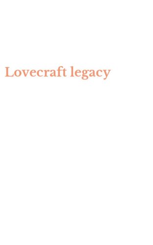 Lovecraft legacy