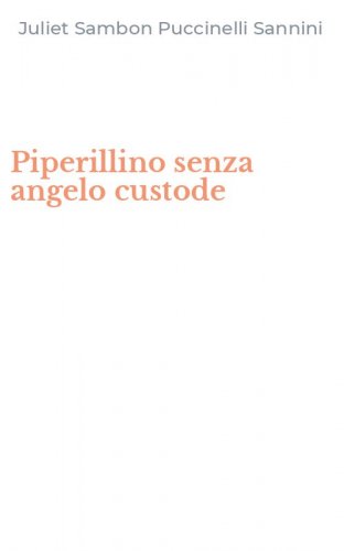 Piperillino senza angelo custode