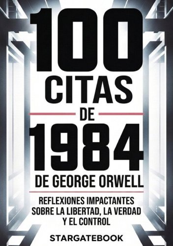 100 citas de 1984 de George Orwell