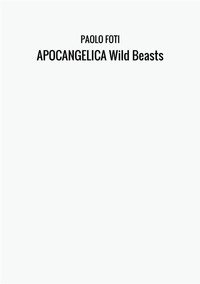 Apocangelica wild beasts