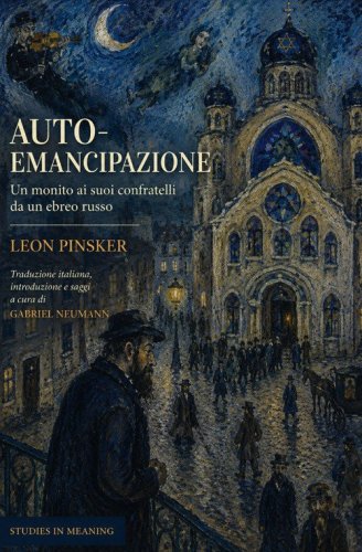 Auto-emancipazione. Un monito ai suoi confratelli da un ebreo russo
