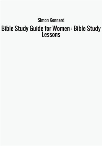 Bible study guide for women. Bible study lessons
