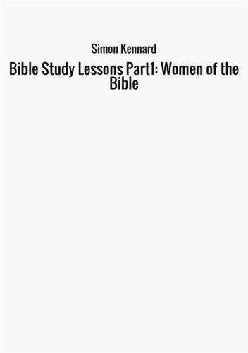 Bible study lessons. Part1: Women of the Bible
