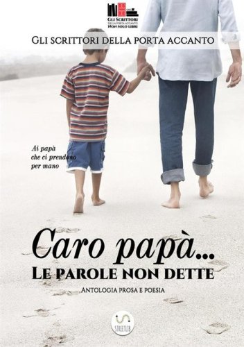 Caro pap&agrave;... Le parole non dette