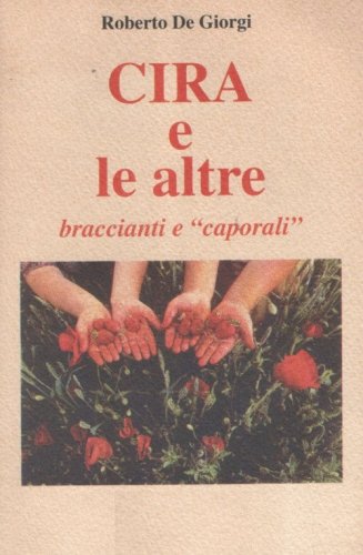 Cira e le altre. Braccianti e caporali