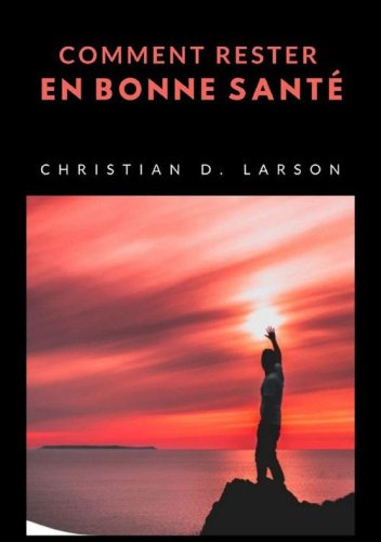 Comment rester en bonne sant&eacute;