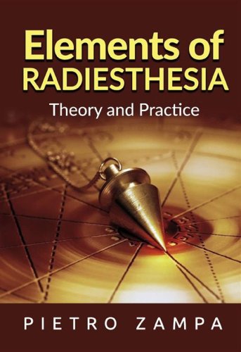 Elements of radiesthesia. Theory and practice