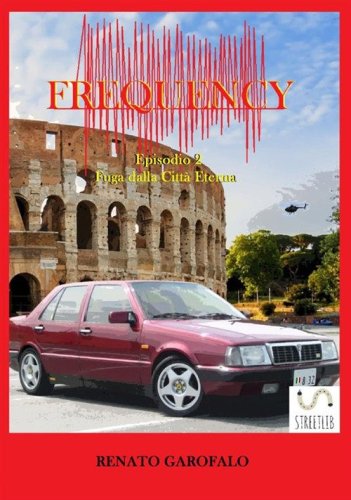 Fuga dalla Citt&agrave; Eterna. Frequency