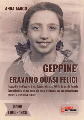 Geppin&eacute;. Eravamo quasi felici. Diario 1940-1943