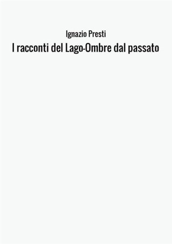 I racconti del lago. Ombre dal passato