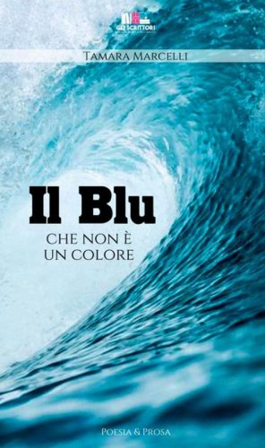 Il blu che non &egrave; un colore