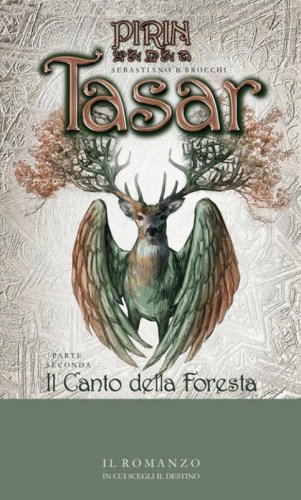 Il canto della foresta. Tasar