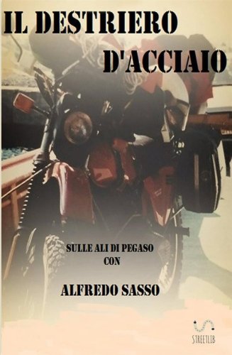 Il destriero d'acciaio (sulle ali di Pegaso)