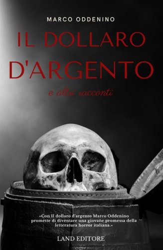 Il dollaro d'argento e altri racconti