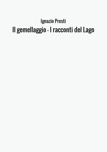 Il gemellaggio. I racconti del lago