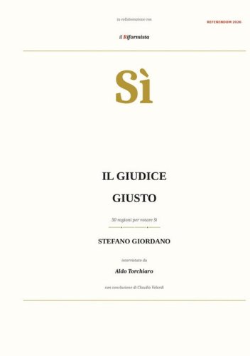 Il giudice giusto. 50 ragioni per votare s&igrave;