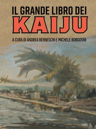 Il grande libro dei kaiju