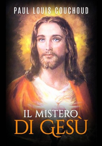 Il mistero di Ges&ugrave;