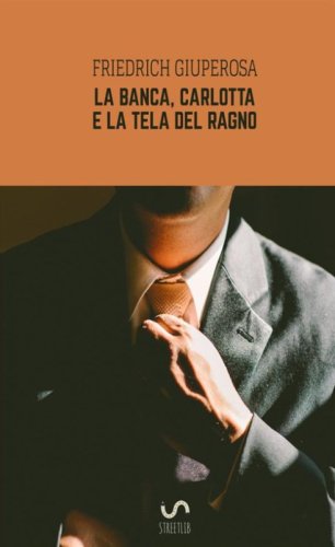 La banca, Carlotta e la tela del ragno