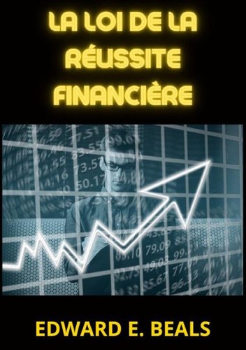 La loi de la r&eacute;ussite financi&egrave;re