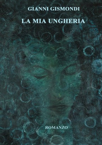 La mia Ungheria
