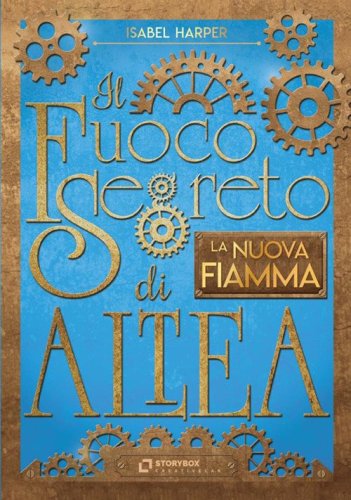 La nuova fiamma. Il fuoco segreto di Altea