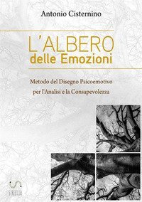 L'albero delle emozioni. Metodo del disegno psicoemotivo per l'analisi e la consapevolezza