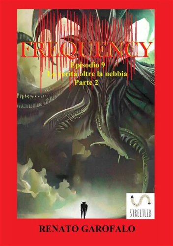Le verit&agrave; oltre la nebbia. Parte 2. Frequency