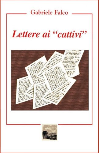 Lettere ai &laquo;cattivi&raquo;