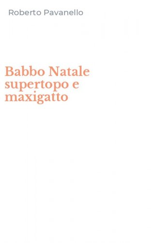 Babbo Natale supertopo e maxigatto