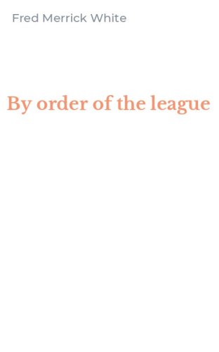 By order of the league