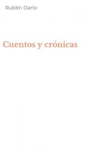 Cuentos y cr&oacute;nicas