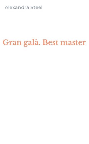 Gran gal&agrave;. Best master