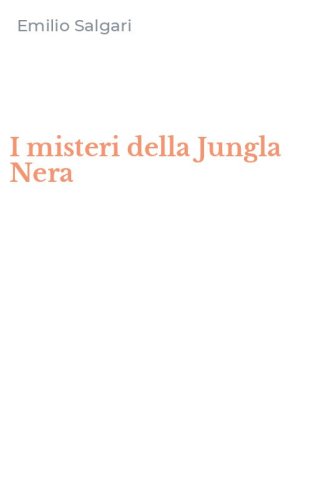 I misteri della Jungla Nera