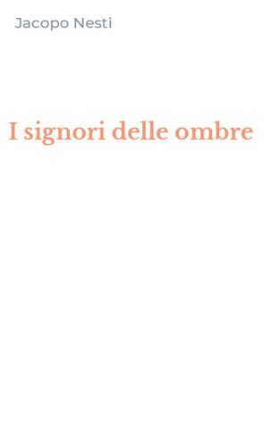 I signori delle ombre